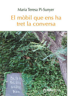 cover image of El mòbil que ens ha tret la conversa